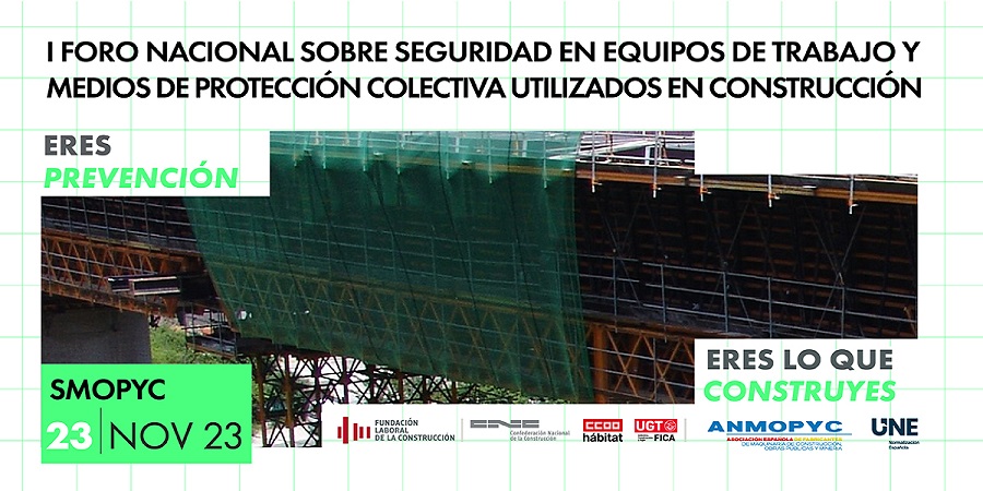 I Foro Nacional Seguridad en Equipos de Trabajo y Medios de Protección Colectiva en la Construcción