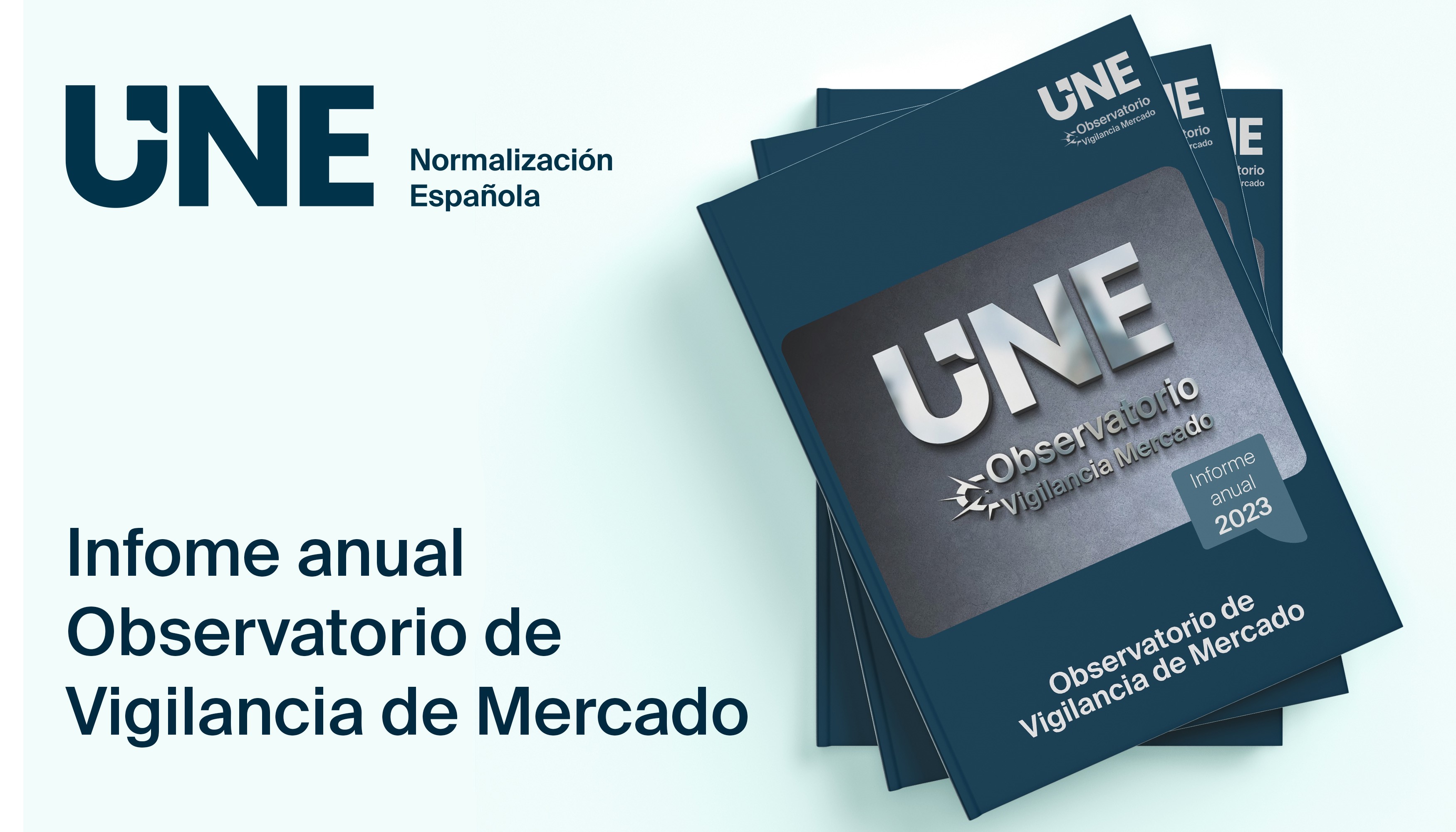 UNE publica su tercer informe anual de vigilancia de mercado