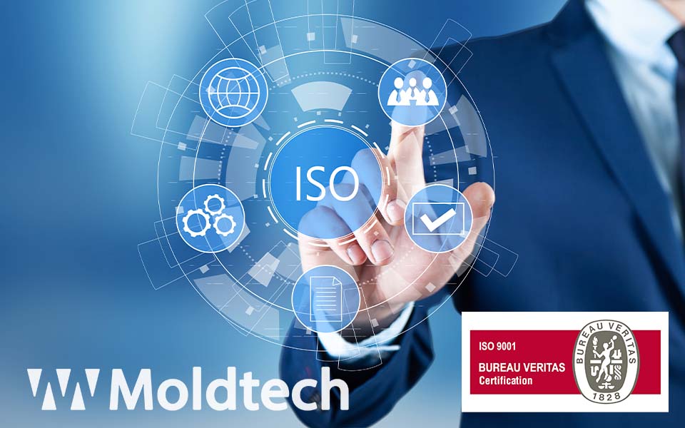 MOLDTECH obtiene la Certificación ISO 9001 